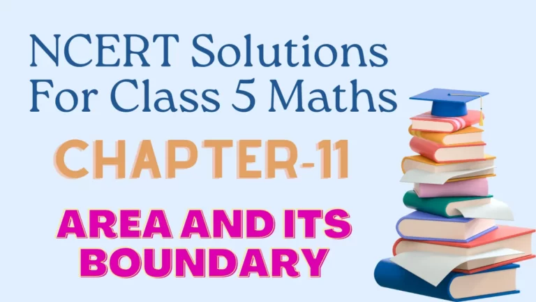 NCERT Solutions for class 5 Maths Chapter 11 Area and its Boundary
