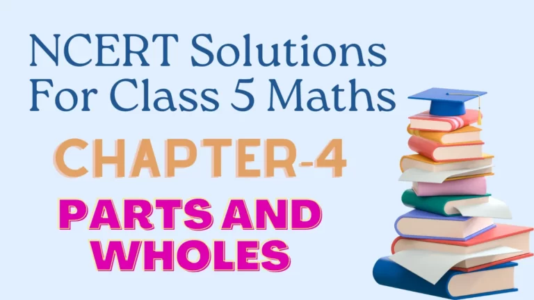 ncert solutions for class 5 maths Chapter 4 Parts and Wholes