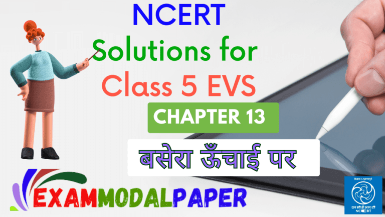 ncert solutions class 5 evs chapter 13